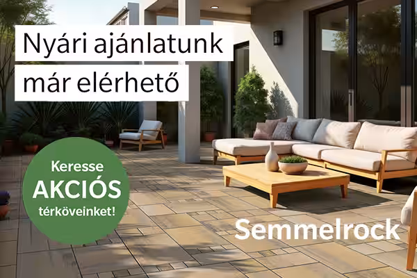 ***Semmelrock - Semmelrock Nyári Ajánlat: kedvezményes burkolati és kertépítési megoldások augusztus végéig